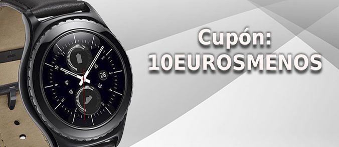 Cupón descuento 10EUROSMENOS para el Samsung Gear S2 Classic